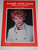 Laugh with Lucy: The story of Lucille Ball B0006WU0LQ Book Cover
