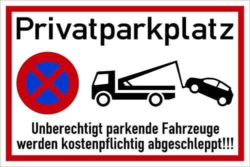 Prolac Privat Parkplatz Unberechtigt parkende Fahrzeuge werden kostenpflichtig abgeschleppt Schilder Warnschilder Robust Wetterfest UV-beständig & Kratzfest 30x20cm