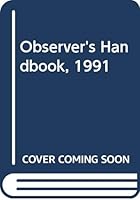 Observer's Handbook, 1991 9990296871 Book Cover