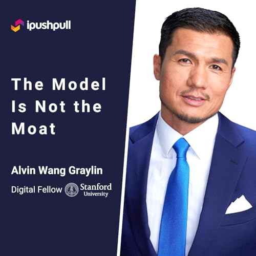The Model Is Not the Moat: Alvin Wang Graylin on the Stanford Enterprise AI Playbook