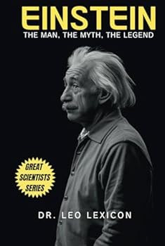 Hardcover Einsten: The Man, The Myth, The Legend Book