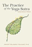 The Practice of the Yoga Sutra: Sadhana Pada