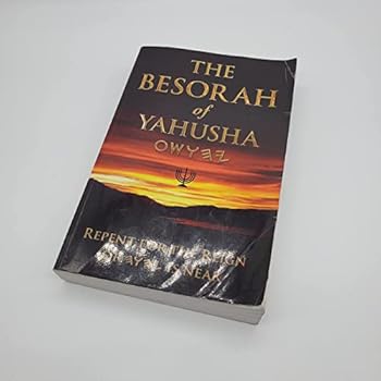 Paperback The BESORAH of YAHUSHA (END TIME BESORAH) Book