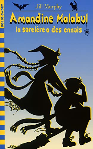 AMANDINE MALABUL LA SORCIERE A DES ENNUIS [French] 2070517977 Book Cover