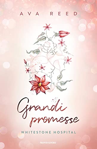 Grandi promesse (Whitestone Hospital Vol. 1)