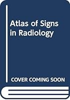 Atlas of Signs in Radiology 0397505922 Book Cover