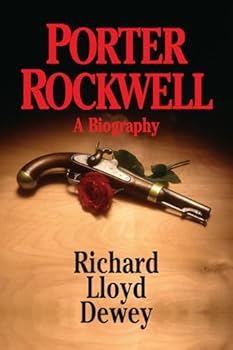 Paperback Porter Rockwell: A Biography - New Revised Softcover Edition Book