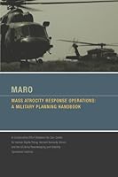 MARO - Mass Atrocity Response Operations: A Military Planning Handbook 1453624945 Book Cover