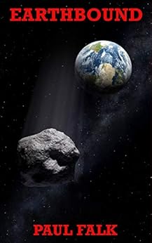 EARTHBOUND (Jim Stone Trilogy Book 1) by [Paul Falk]
