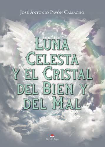 Luna celesta y el cristal del bien y del mal