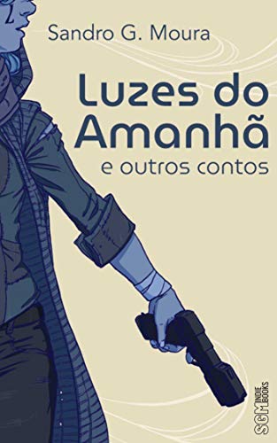 Luzes do Amanhã e Outros Contos