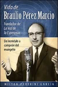 Hardcover Vida De Braulio Perez Marcio Fundador De La Voz De La Esperanza (Hardcover) [Spanish] Book
