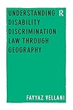  Understanding Disability Discrimination Law through Geography
