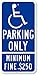 SmartSign 3M Engineer Grade Reflective Sign, Legend "Parking Only - Minimum Fine $250", 24" high x 12" wide, White on Blue