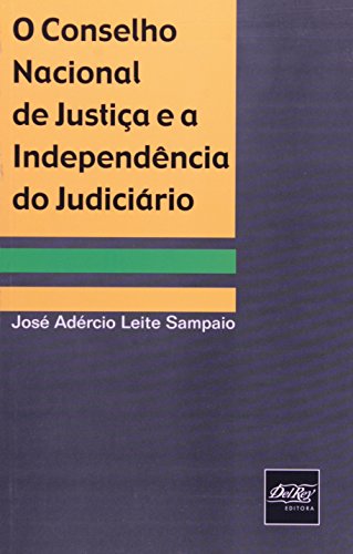 Conselho Nacional de Justiça e a Independência do Judiciário