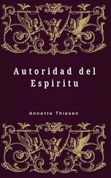Paperback Authoridad del Espíritu (Spanish Edition) [Spanish] Book