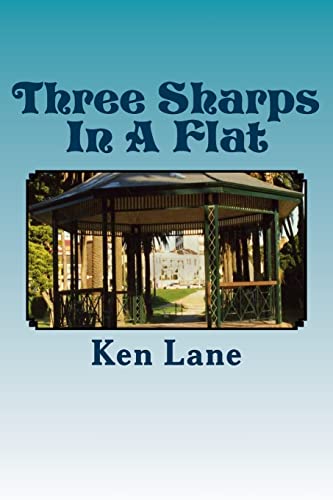 Three Sharps In A Flat: A story of a male toothfairy who with his flat mates, engages in an adventure to save a woman and her daughter from eviction