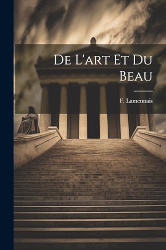 De L'art et du Beau (French Edition)