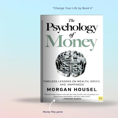 The Psychology of Money Master Mindset, Wealth, Financial Wisdom | Change Your Life by Book (Ep-21) cover art