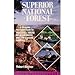 Superior National Forest: Complete Recreation Guide for Paddlers, Hikers, Anglers, Campers, Mountain Bikes, and Skiers