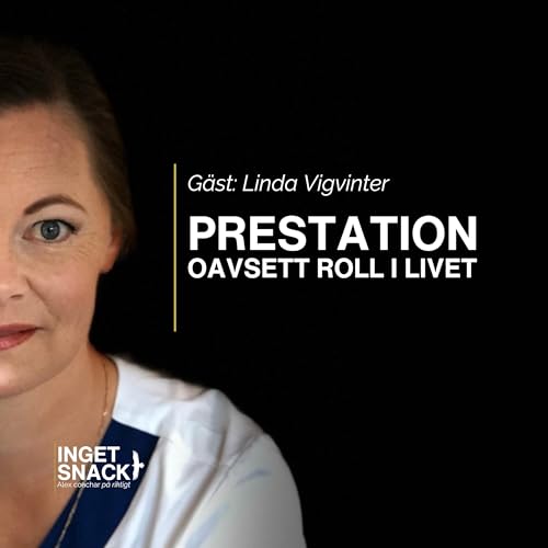 Prestation oavsett roll i livet - Linda Vigvinter
