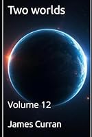 Two Worlds: Volume 12 (Two worlds (light novels) B0FPR9YMRY Book Cover