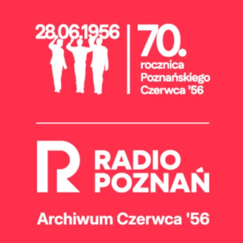70 rocznica Czerwca 56 - odc. 04 Kto oddał pierwszy strzał?