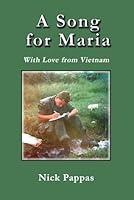 A Song for Maria: With Love from Vietnam B0DCYZ62TT Book Cover