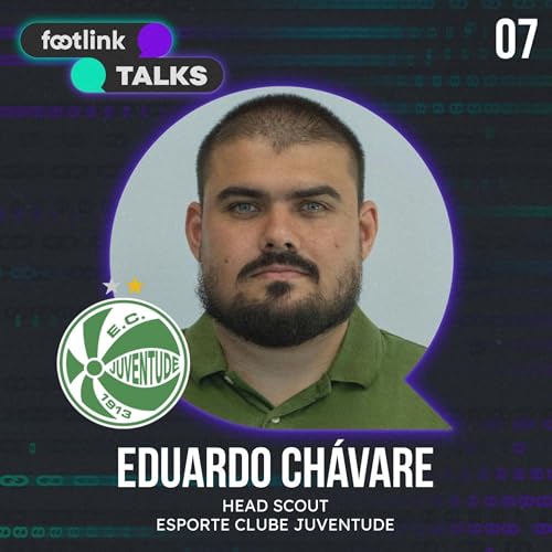 FOOTLINK TALKS #07 | Eduardo Chávare [Juventude]
