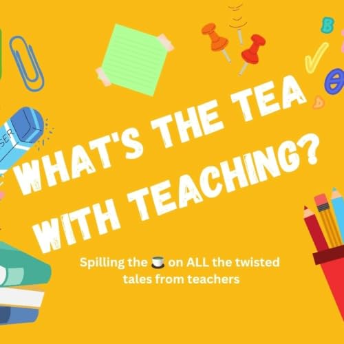 『What's the Tea with Teaching?』のカバーアート