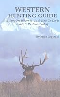 Western Hunting Guide 0912299444 Book Cover