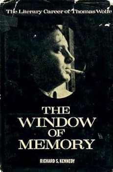The Window of Memory: The Literary Career of Thomas Wolfe (Chapel Hill Books)