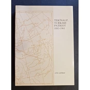 Paperback Tekinalp, Turkish Patriot 1883-1961 Book