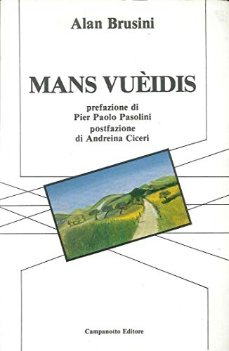 Mans vuèidis. Testo friulano e italiano