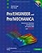Produktbild Pro/ENGINEER und Pro/MECHANICA: Konstruieren, Berechnen und Optimieren mit Version 2001 und Wildfire
