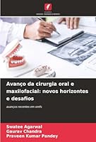 Avanço da cirurgia oral e maxilofacial: novos horizontes e desafios (Portuguese Edition) 6208871220 Book Cover