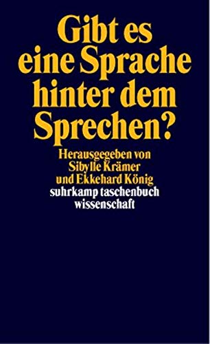 Gibt es eine Sprache hinter dem Sprechen? (suhrkamp taschenbuch wissenschaft) Gibt es eine Sprache hinter dem Sprechen? (suhrkamp taschenbuch wissenschaft)
