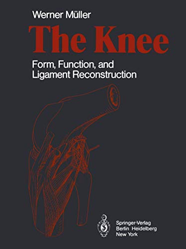 The Knee: Form, Function, and Ligament Reconstruction view 2