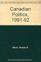 Canadian Politics, 1991-92 1561340146 Book Cover