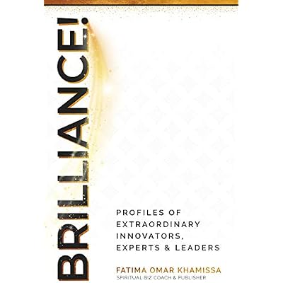 Brilliance: Expert Profiles of Innovators, Influencers and Experts