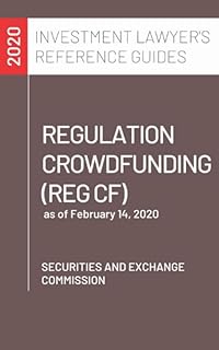 Regulation Crowdfunding (Reg CF): as of February 14, 2020