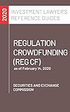 Regulation Crowdfunding (Reg CF): as of February 14, 2020