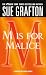 "M" is for Malice: A Kinsey Millhone Novel (Kinsey Millhone Alphabet Mysteries)
