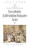  Les colonies, la Révolution française, la loi (Histoire)