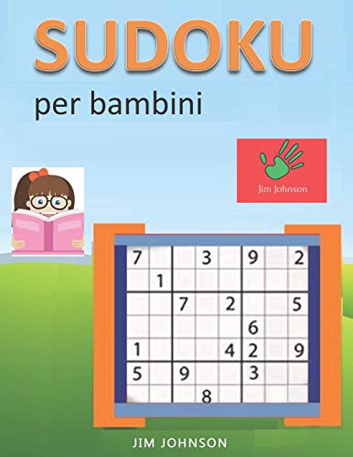 Sudoku per bambini - Sudoku difficile per la tua mente - 4 (Sudoku libri) (Italian Edition)