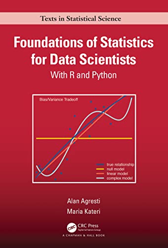Foundations of Statistics for Data Scientists: With R and Python (Chapman & Hall/CRC Texts in Statistical Science) (English Edition)