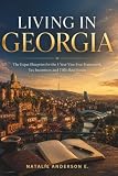 Living in Georgia: The Expat Blueprint for the 1-Year Visa-Free Framework, Tax Incentives and Tiflis Real Estate
