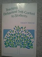 Teaching Behavioral Self-Control to Students 0890796173 Book Cover