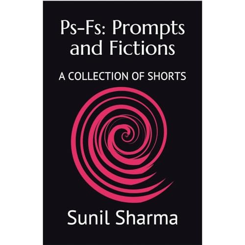 Ps-Fs: Prompts and Fictions Audiolibro Por Sunil Sharma arte de portada