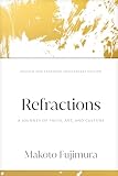 Refractions: A Journey of Faith, Art, and Culture 15th Anniversary Edition